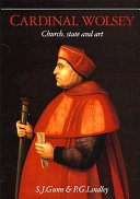Cardinal Wolsey : church, state, and art /
