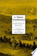 A nation transformed : England after the Restoration /