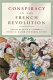Conspiracy in the French Revolution /
