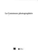 La Commune photographiée /