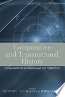 Comparative and transnational history : Central European approaches and new perspectives /