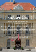 Metaphysis : ritual, myth and symbolism in the Aegean Bronze age : proceedings of the 15th International Aegean Conference, Vienna, Institute for Oriental and European Archaeology, Aegean and Anatolia Department, Austrian Academy of Sciences and Institute of Classical Archaeology, University of Vienna, 22-25 April 2014 /