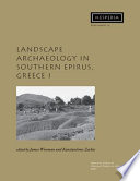 Landscape archaeology in southern Epirus, Greece I /
