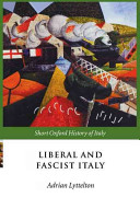 Liberal and fascist Italy, 1900-1945 /
