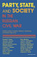 Party, state, and society in the Russian Civil War : explorations in social history /
