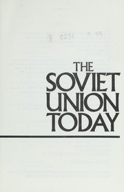 The Soviet Union today /