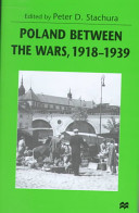 Poland between the wars, 1918-1939 /