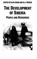 The Development of Siberia : people and resources /