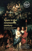Spain in the nineteenth century : new essays on experiences of culture and society /