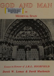 God and man in medieval Spain : essays in honour of J.R.L. Highfield /