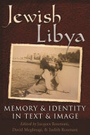 Jewish Libya : memory and identity in text and image /