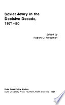 Soviet Jewry in the decisive decade, 1971-80 /