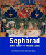Remembering Sepharad : Jewish culture in Medieval Spain : Washington National Cathedral, May 9-June 8, 2003 /