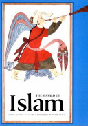 The World of Islam : faith, people, culture /