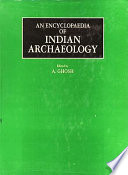 An Encyclopaedia of Indian archaeology /