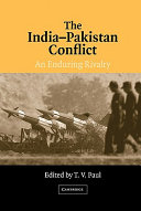 The India-Pakistan conflict : an enduring rivalry /
