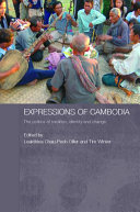 Expressions of Cambodia : the politics of tradition, identity, and change /