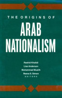 The origins of Arab nationalism /