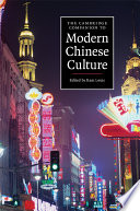 The Cambridge companion to modern Chinese culture /