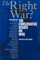 The right war? : the conservative debate on Iraq /