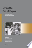 Living the end of empire : politics and society in late colonial Zambia /