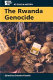 The Rwanda genocide /