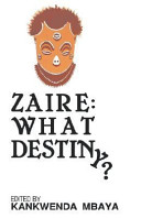 Zaire, what destiny? /