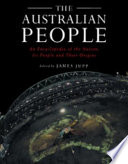 The Australian people : an encyclopedia of the nation, its people and their origins /