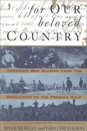 For our beloved country : American war diaries from the Revolution to the Persian Gulf /