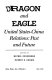 Dragon and eagle : United States-China relations : past and future /