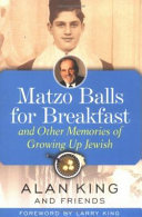 Matzo balls for breakfast : and other memories of growing up Jewish /