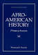 Afro-American history : primary sources /