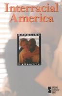 Interracial America : opposing viewpoints /