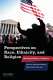 Perspectives on race, ethnicity, and religion : identity politics in America /