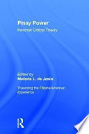 Pinay power : peminist critical theory : theorizing the Filipina/American experience /