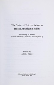 The status of interpretation in Italian American studies : proceedings of the first Forum in Italian American Criticism (FIAC) /