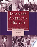 Japanese American history : an A-to-Z reference from 1868 to the present /