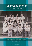 Japanese Americans : the history and culture of a people /