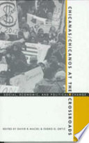 Chicanas/Chicanos at the crossroads : social, economic, and political change /