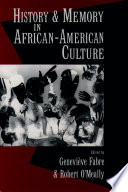 History and memory in African-American culture /