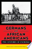 Germans and African Americans : two centuries of exchange /