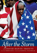 After the storm : Black intellectuals explore the meaning of Hurricane Katrina /