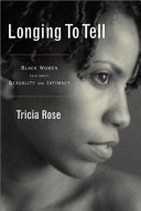 Longing to tell : Black women talk about sexuality and intimacy /