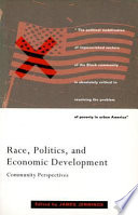Race, politics, and economic development : community perspectives /