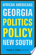 African Americans in Georgia : a reflection of politics and policy in the New South /