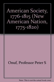 American Society, 1776-1815 /
