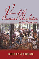 Voices of the American Revolution in the Carolinas /