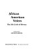 African American voices : the life cycle of slavery /