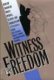 Witness for freedom : African American voices on race, slavery, and emancipation /