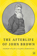 The afterlife of John Brown /